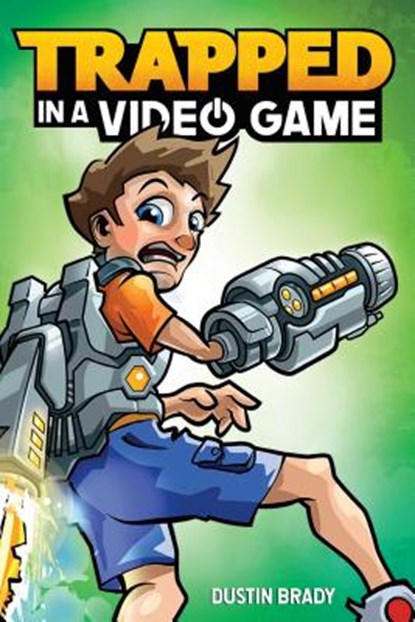 Trapped in a Video Game, Dustin Brady - Paperback - 9781449494865