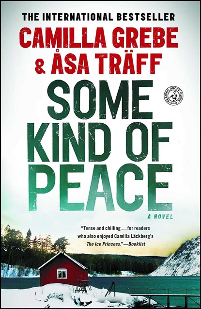 Some Kind of Peace, Camilla Grebe ; Asa Traff - Paperback - 9781451654615
