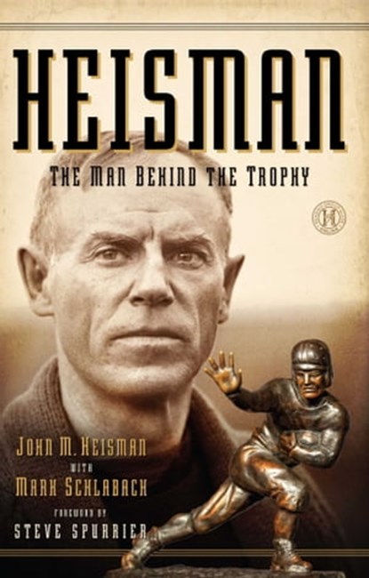 Heisman, John M Heisman ; Mark Schlabach - Ebook - 9781451682939