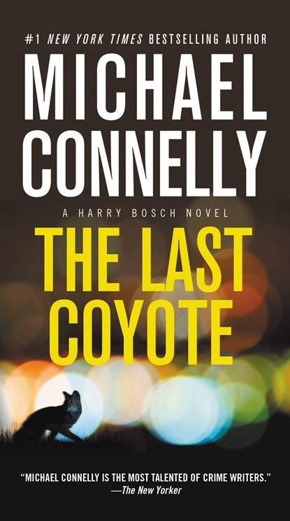 Connelly, M: Last Coyote, Michael Connelly - Paperback - 9781455550647