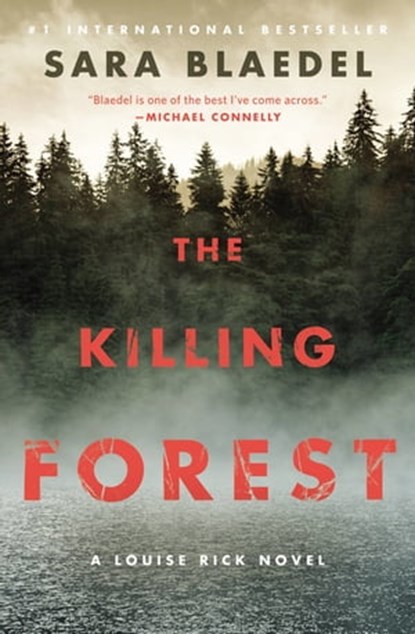 The Killing Forest, Sara Blaedel - Ebook - 9781455581535