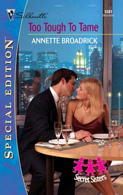 TOO TOUGH TO TAME, Annette Broadrick - Ebook - 9781459233065