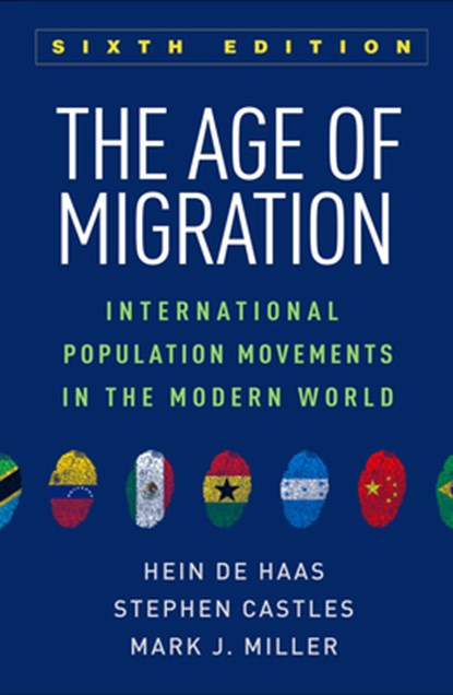 The Age of Migration: International Population Movements in the Modern World, Hein de Haas - Paperback - 9781462542895
