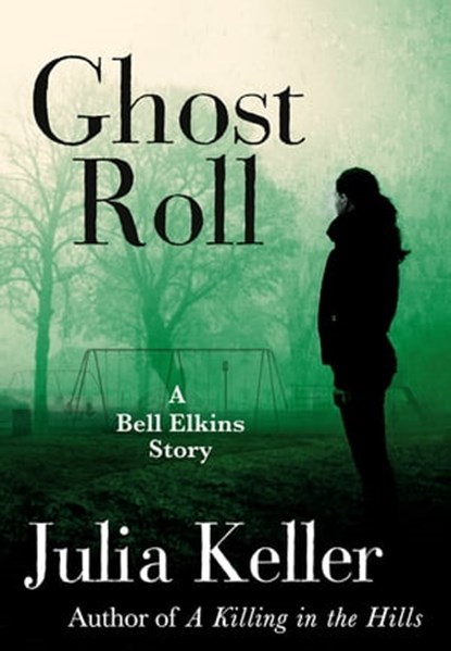 Ghost Roll, Julia Keller - Ebook - 9781466857032