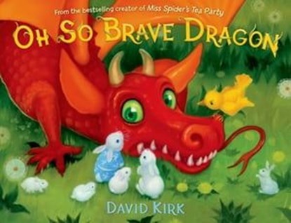 Oh So Brave Dragon, David Kirk - Ebook - 9781466869455