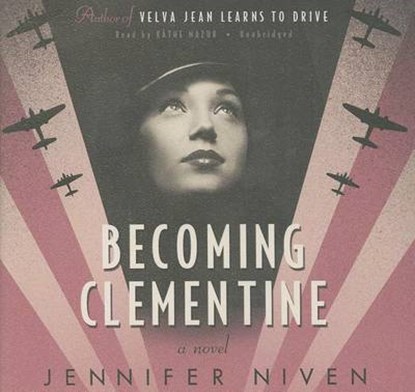 Becoming Clementine, NIVEN,  Jennifer - Overig - 9781470815936