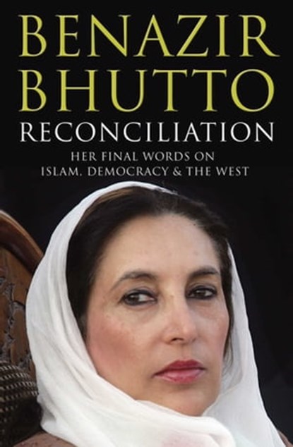 Reconciliation, Benazir Bhutto - Ebook - 9781471138126