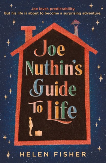 Joe Nuthin's Guide to Life, Helen Fisher - Gebonden - 9781471188701