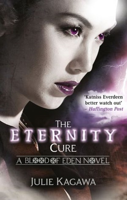 The Eternity Cure (Blood of Eden, Book 2), Julie Kagawa - Ebook - 9781472010513
