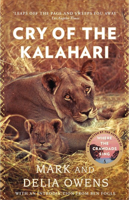 Cry of the Kalahari, Delia Owens ; Mark Owens - Paperback - 9781472156471