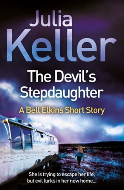 The Devil's Stepdaughter (A Bell Elkins Novella), Julia Keller - Ebook - 9781472215680