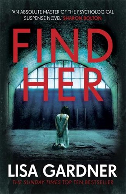 Find Her, Lisa Gardner - Paperback - 9781472220318