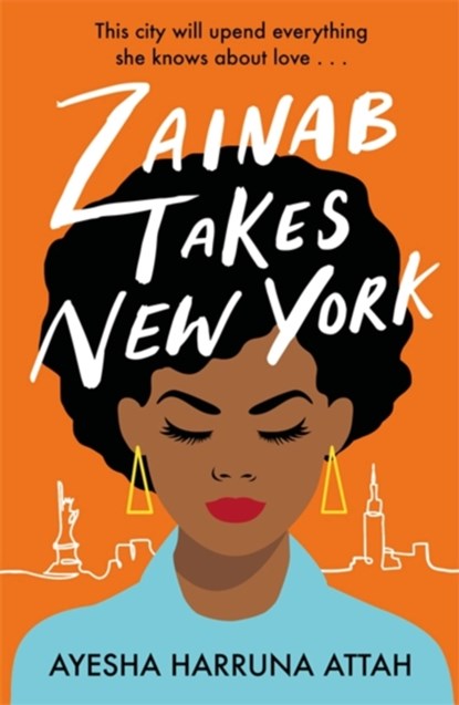 Zainab Takes New York, Ayesha Harruna Attah - Paperback - 9781472288394