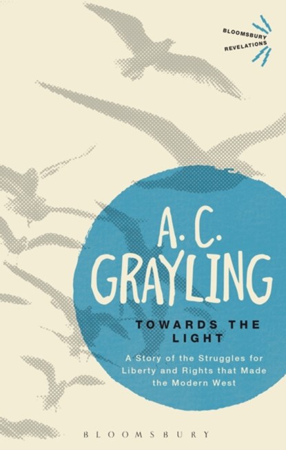 Towards the Light, Professor A. C. Grayling - Paperback - 9781472532145