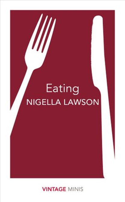 Eating, Nigella Lawson - Ebook - 9781473548497