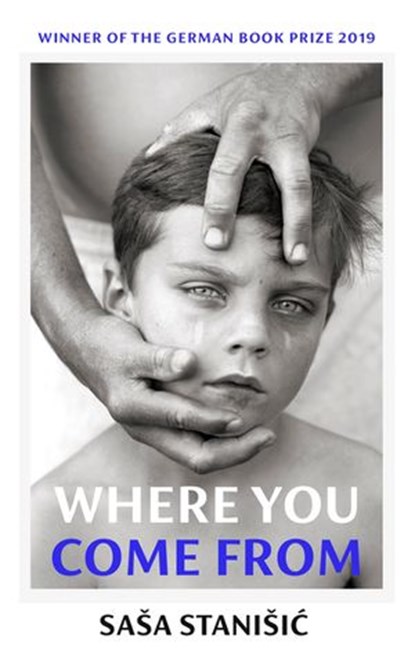 Where You Come From, Sasa Stanisic - Ebook - 9781473581982
