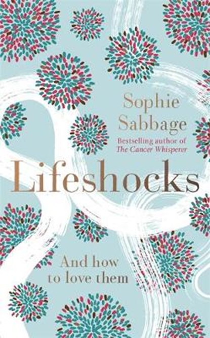 Lifeshocks, SABBAGE,  Sophie - Gebonden - 9781473638006