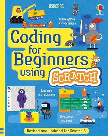 Coding for Beginners: Using Scratch, Jonathan Melmoth ; Louie Stowell ; Rosie Dickins - Gebonden - 9781474975094