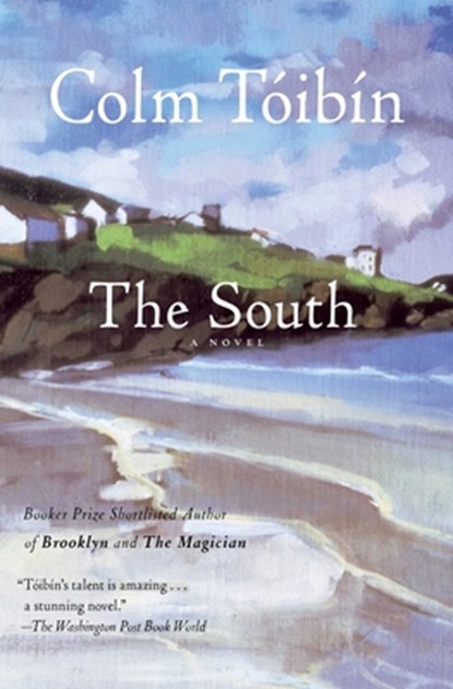 The South, Colm Toibin - Paperback - 9781476704487