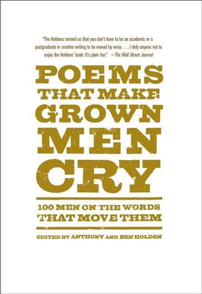 Poems That Make Grown Men Cry, Anthony Holden ; Ben Holden - Paperback - 9781476712789