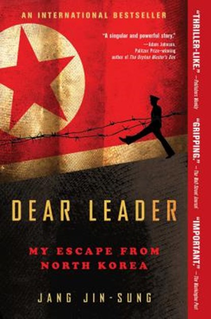 Dear Leader, Jang Jin-sung - Paperback - 9781476766560