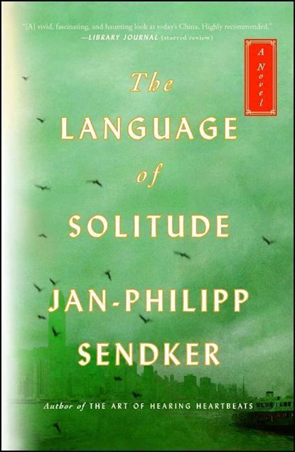 The Language of Solitude, Jan-Philipp Sendker - Paperback - 9781476793689