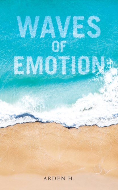 Waves of Emotion, Arden H - Paperback - 9781480896895