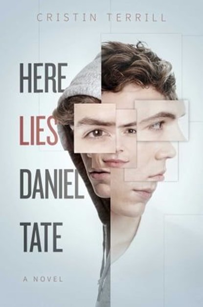 Here Lies Daniel Tate, Cristin Terrill - Ebook - 9781481480789