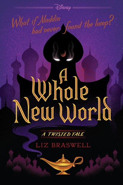 Whole New World-A Twisted Tale, Liz Braswell - Paperback - 9781484707326