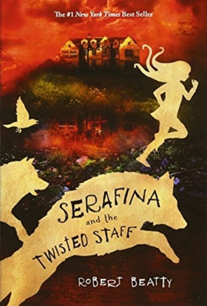 Serafina and the Twisted Staff (The Serafina Series Book 2), Robert Beatty - Paperback - 9781484778067