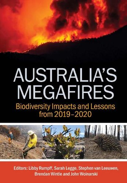 Australia's Megafires: Biodiversity Impacts and Lessons from 2019-2020, Libby Rumpff - Paperback - 9781486316649