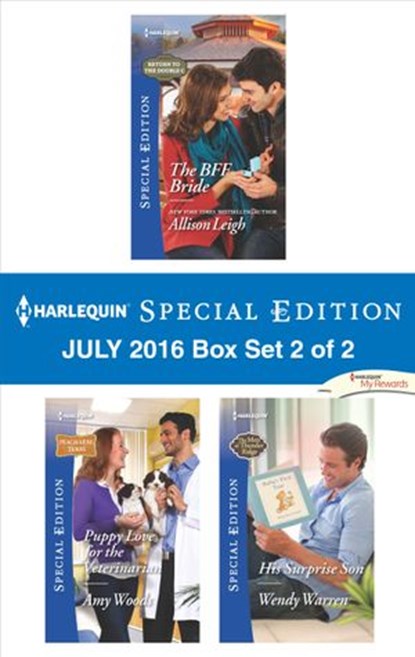 Harlequin Special Edition July 2016 Box Set 2 of 2, Allison Leigh ; Amy Woods ; Wendy Warren - Ebook - 9781488022432