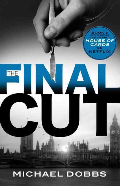 The Final Cut, Michael Dobbs - Paperback - 9781492606673