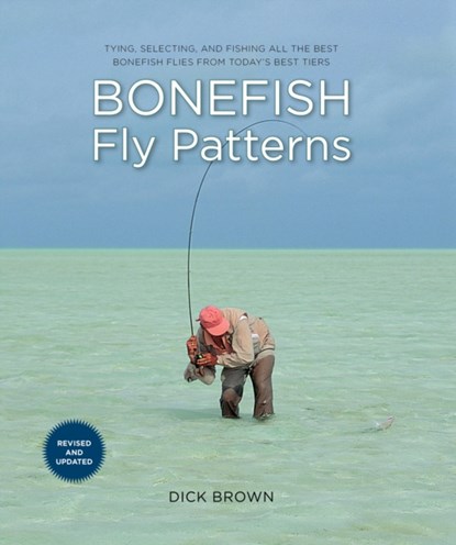 Bonefish Fly Patterns, Dick Brown - Paperback - 9781493071067