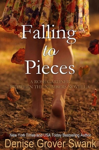Falling to Pieces: Rose Gardner Between the Numbers Novella, Denise Grover Swank - Paperback - 9781493639847