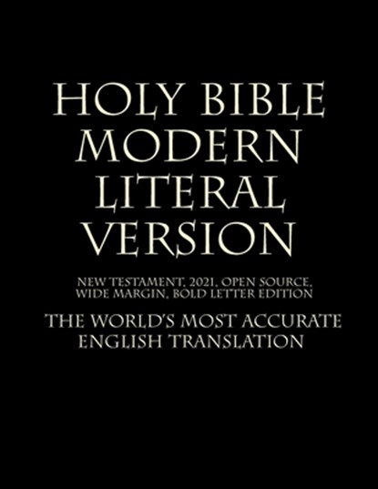 Holy Bible - Modern Literal Version, MLV Team 2021 - Paperback - 9781494881146