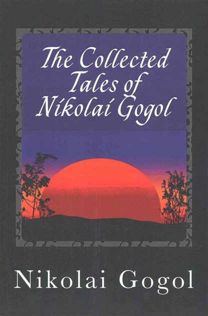 The Collected Tales of Nikolai Gogol, Nikolai Gogol - Paperback - 9781495437083