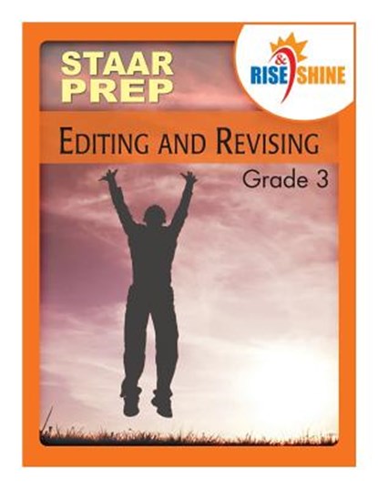 Rise & Shine STAAR Prep Editing & Revising Grade 3, Suzanne E. Borner - Paperback - 9781497394353