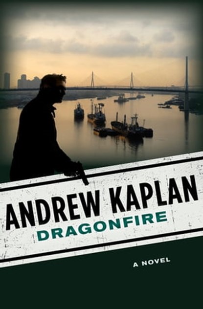 Dragonfire, Andrew Kaplan - Ebook - 9781497677968