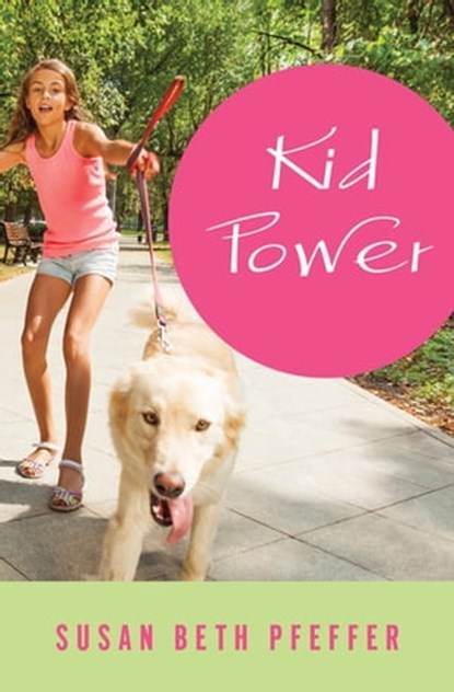 Kid Power, Susan Beth Pfeffer - Ebook - 9781497682894