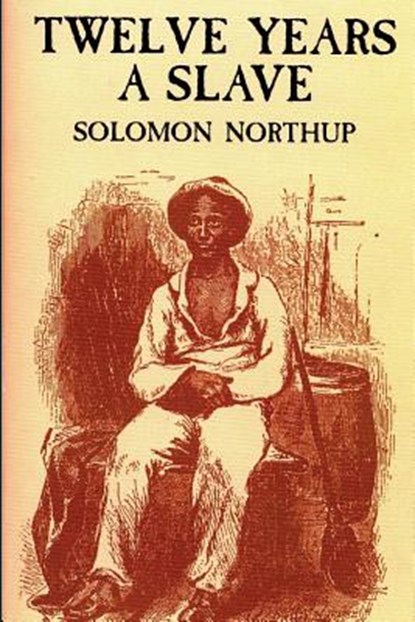 12 Years a Slave, Solomon Northup - Paperback - 9781499102536