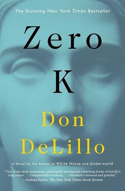 Zero K, Don DeLillo - Paperback - 9781501138072