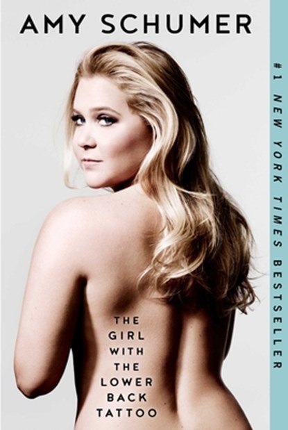 The Girl with the Lower Back Tattoo, Amy Schumer - Paperback - 9781501139895
