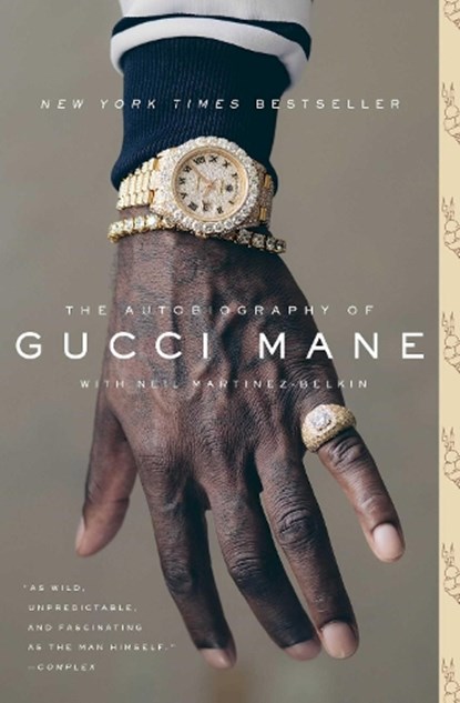 The Autobiography of Gucci Mane, Gucci Mane ; Neil Martinez-Belkin - Paperback - 9781501165344