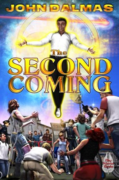 The Second Coming, John Dalmas - Ebook - 9781502256836