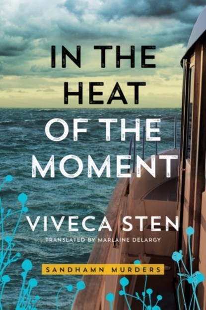 In the Heat of the Moment, Viveca Sten - Paperback - 9781503904842