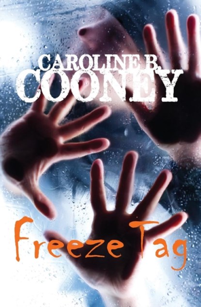 Freeze Tag, Caroline B. Cooney - Paperback - 9781504035552