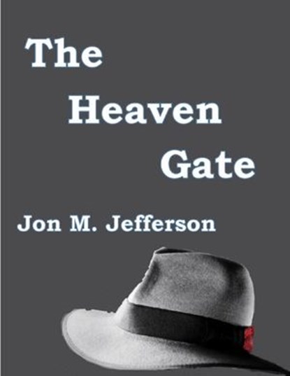 The Heaven Gate, Jon M. Jefferson - Ebook - 9781507060629
