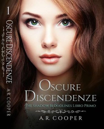 Oscure Discendenze, A.R. Cooper - Ebook - 9781507166499