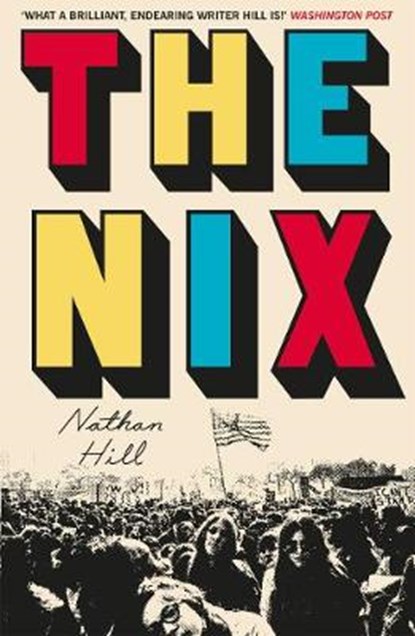 The Nix, HILL,  Nathan - Paperback - 9781509807840